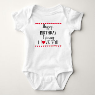 Happy Birthday Nanny I Liebe You Baby Bodysuit Strampler