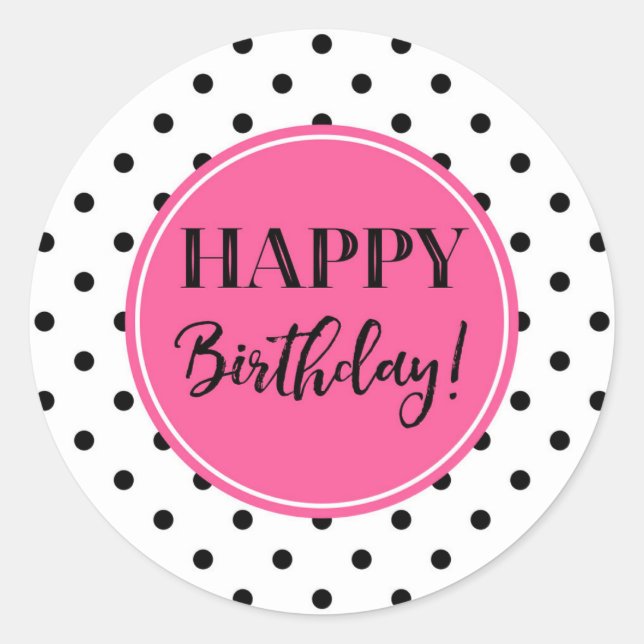 Happy Birthday Pink Schwarz-weiß Dots Runder Aufkleber (Vorderseite)