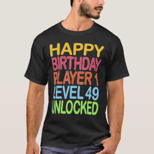 Happy Birthday Player 1 Stufe 49 Unverriegeltes So T-Shirt