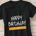 Happy Birthday Preppy Playful Fun Einfache Begrüßu T-Shirt<br><div class="desc">Dieses einfache und moderne Design besteht aus niedlicher serifenloser Typografie.</div>
