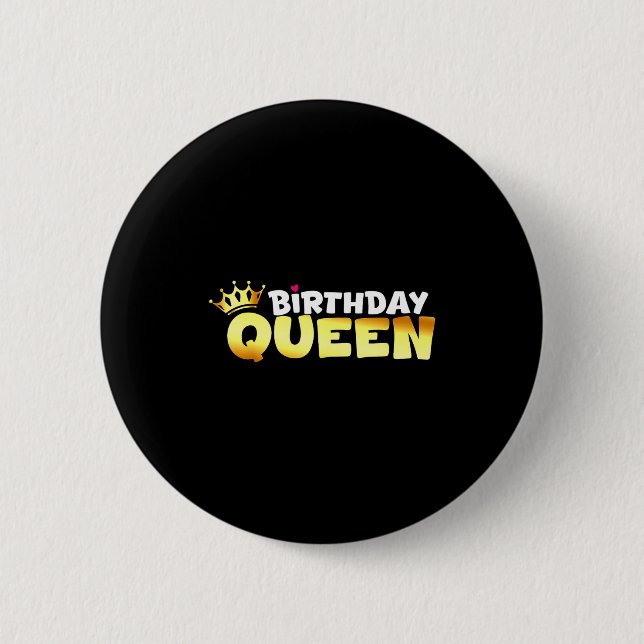 Happy Birthday Queen Outfit Shirt Crown Design Bir Button (Vorderseite)