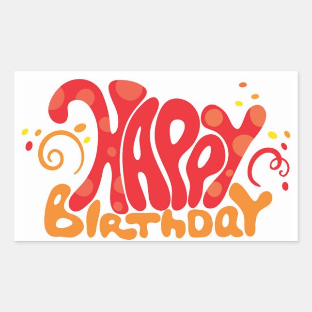 Happy Birthday Rechteckiger Aufkleber (Vorderseite)