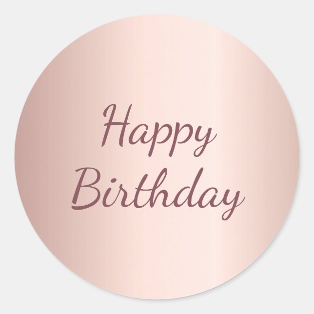 Happy Birthday Rose Gold Metall-Geschenkverpackung Runder Aufkleber (Vorderseite)