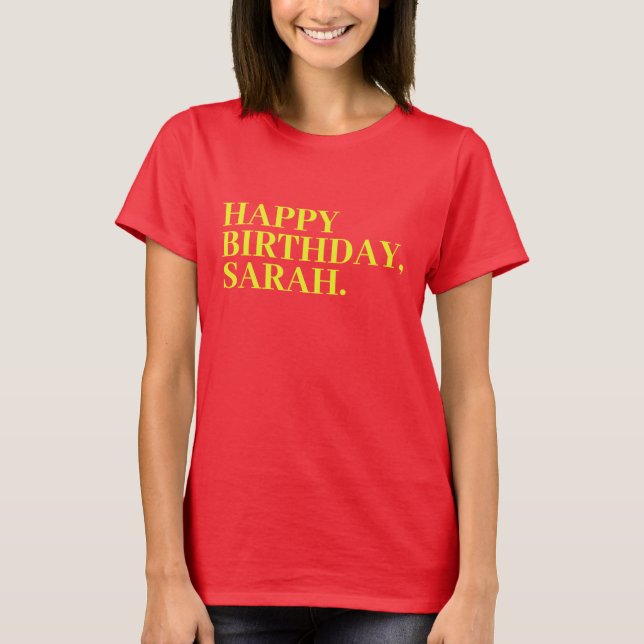 Happy Birthday Sarah | Birthday Sarah T-Shirt (Vorderseite)