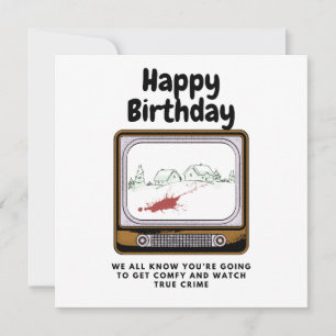 Happy Birthday, schaue wahre Kriminalfälle Karte