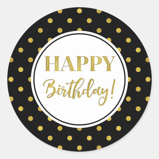Happy Birthday Schwarz-weiß Gold Dots Runder Aufkleber (Vorderseite)