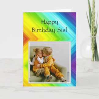 Happy Birthday Sis mit Foto zu individualisieren Karte