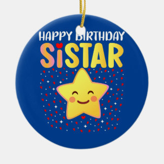 Happy Birthday Sistar Keramik Ornament