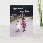 Happy Birthday Sister Karte<br><div class="desc">Schwester ist für immer befreundet!</div>