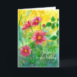 Happy Birthday Sister Pink Cosmos Flowers Karte<br><div class="desc">A bright pretty happy birthday greeting card decorated with a floral watercolor painting of bright pink cosmos flowers with a sunshine yellow background. You can change the text to fit your needs.</div>