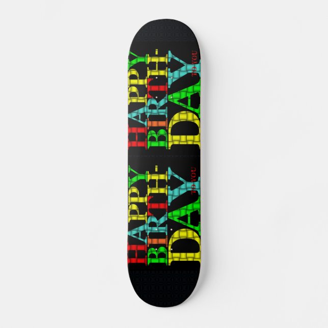 Happy Birthday Skateboard (Vorderseite)