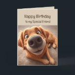 Happy Birthday Special Friend Spaß Alberner Hund Karte<br><div class="desc">Happy Birthday Special Friend Spaß Niedlicher Hund</div>