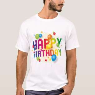 Happy Birthday T - Shirt