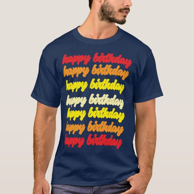 Happy birthday T-Shirt (Vorderseite)