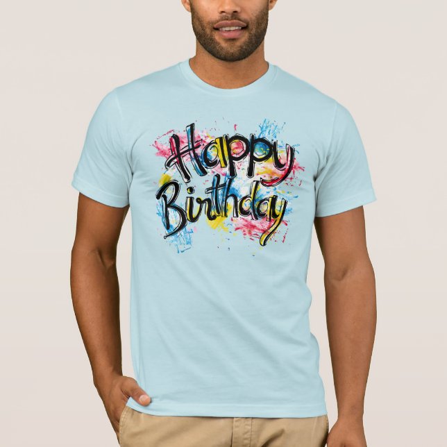 Happy birthday T-Shirt (Vorderseite)