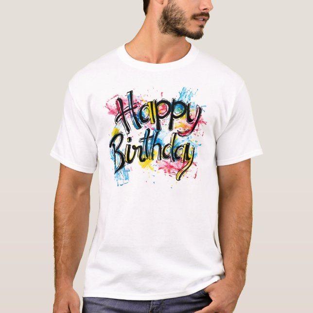 Happy birthday T-Shirt (Vorderseite)