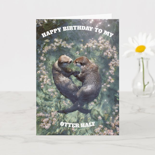 Happy Birthday to My Otter Half  Karte (Kleine Pflanze)