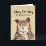 Happy Birthday Wonderful Friend Bleibe Sassy Karte<br><div class="desc">"Bringen Sie Ihrer Geburtstagskarte mit dieser kühnen Aquarellmalerei einer großen Horned Owl heftigen Charme,  die das lautstarke Zitat enthält: "Bleibe doch,  mein Freund!" Ideal für Vogelliebhaber,  Wildtierfreunde und alle,  die Lieben mit Persönlichkeit machen.</div>