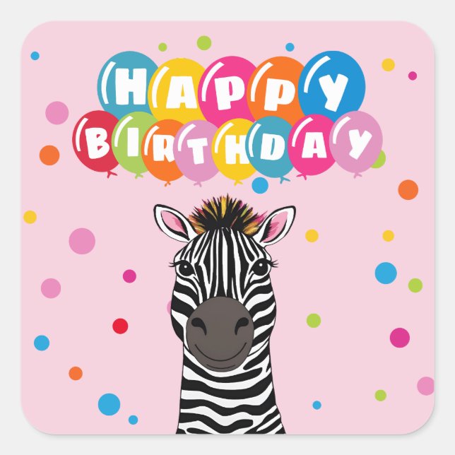 Happy Birthday Zebra Quadratischer Aufkleber (Vorderseite)