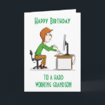 HAPPY BIRTHDAY zu einer hart arbeitenden "GRANDSON Karte<br><div class="desc">HOFFE,  DASS DU DIE KARTE MAG! ÄNDERN SIE ES ZU ANZUG SIE INNEN UND AUSSEN! VIELEN DANK,  DASS SIE VON 1 MEINER 8 GESCHÄFTE STOPPEN!!!</div>