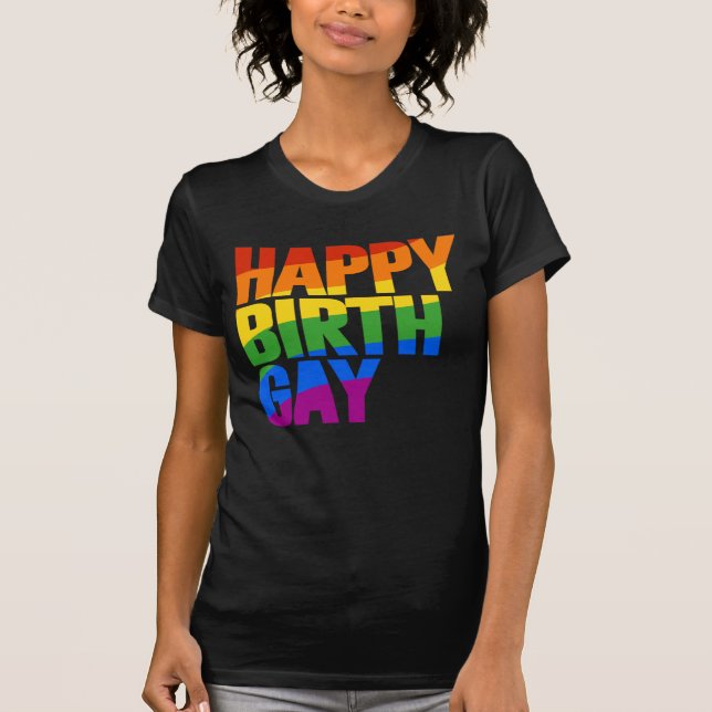 Happy Birthgay T-Shirt (Vorderseite)