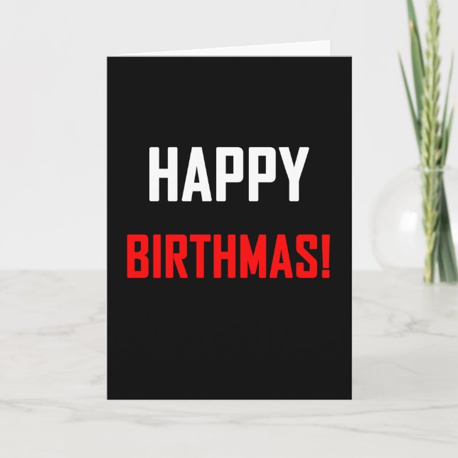 Happy Birthmas Card Karte (Vorderseite)