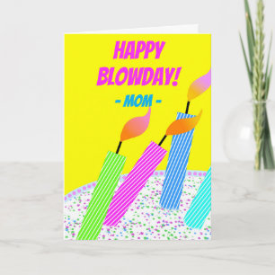 Happy Blowday Geburtstag für die Mama Hall of Flam Karte