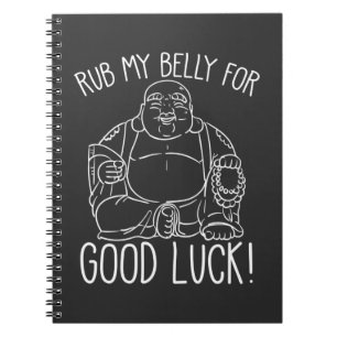 Happy Buddha Rub my Bly für viel Glück Buddhist Notizblock