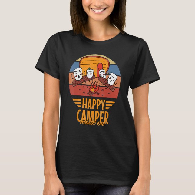 Happy Camper Mode On  Happy Marshmallows Camping T-Shirt (Vorderseite)