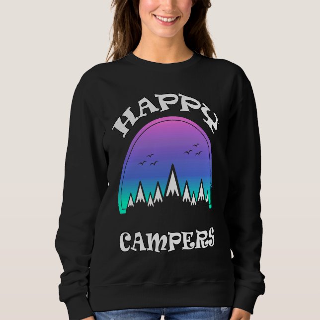 Happy Campers Mountains Niedliches Camping Berge B Sweatshirt (Vorderseite)