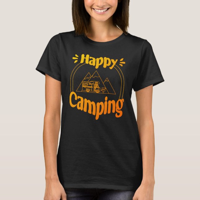 Happy Camping - fröhliches cooles Grafikdesign T-Shirt (Vorderseite)