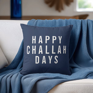 Happy Challah Days   Funny Hanukkah Kissen
