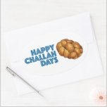 Happy Challah Days Holidays Hanukkah Chanukah Ovaler Aufkleber<br><div class="desc">Design zeigt eine originelle Illustration eines Laib geflochtenen herausfordernden Brotes, mit HAPPY CHALLAH DAYS in einem lustigen Schriftart. Ideal um Hanukkah und die jüdischen Feiertage zu feiern. Dieses Design ist auch auf anderen Produkten erhältlich. In diesem Shop finden Sie auch viele weitere Illustrationen zum Thema Essen. Sehen Sie nicht, wonach...</div>