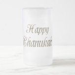 Happy Chanukah Hanukkah Gold Typografie Elegant Mattglas Bierglas<br><div class="desc">Happy Chanukah Hanukkah Golden Text Typografie Elegant Chanukah Festival of Lights Celebration Mattierte Tasse</div>