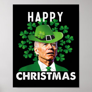 Happy Christmas Confused Funny Joe Biden St Patric Poster
