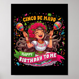 Happy Cinco de Mayo Geburtstag zu mir Mexikanische Poster