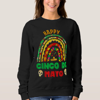 Happy Cinco De Mayo Rainbow Viva Mexico Party Mexi Sweatshirt
