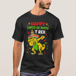 Happy Cinco De Mayo T Rex Dinosaur Taco Fiesta Par T-Shirt