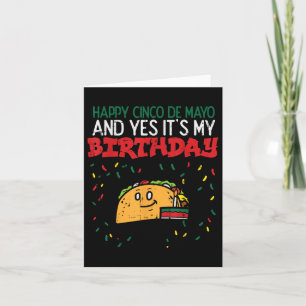 Happy Cinco de Mayo und Yes its My Birthday Taco B Karte