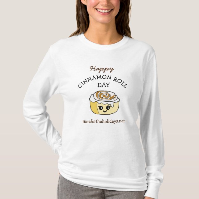 Happy Cinnamon Roll Day 4. Oktober T-Shirt (Vorderseite)