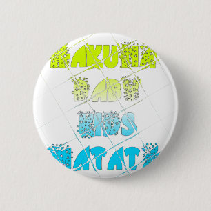 Happy Colors Hakuna Matata Hakunamatata Geschenk S Button