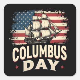 Happy Columbus Day of Exploration and Reflection Quadratischer Aufkleber