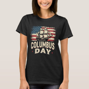 Happy Columbus Day of Exploration and Reflection T-Shirt