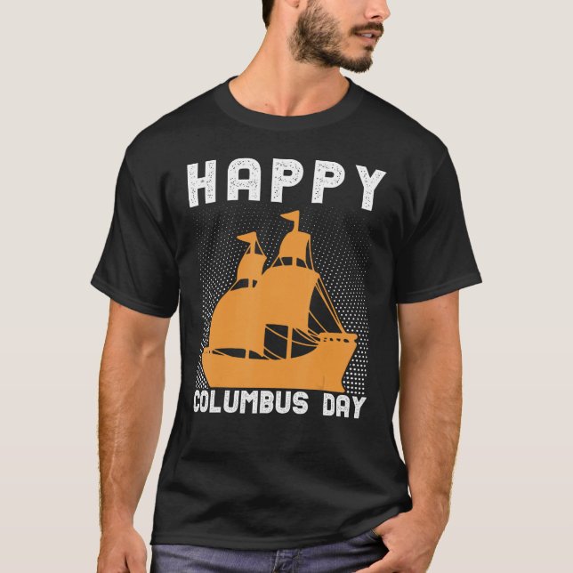 Happy Columbus Day T-Shirt (Vorderseite)