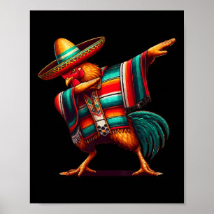 Happy Dabbing Mexican Chicken Cinco De Mayo Lover Poster