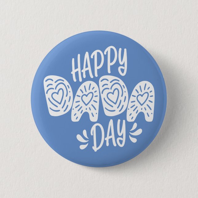Happy Dada Day Happy Vatertag | Schaltfläche Butto Button (Vorderseite)