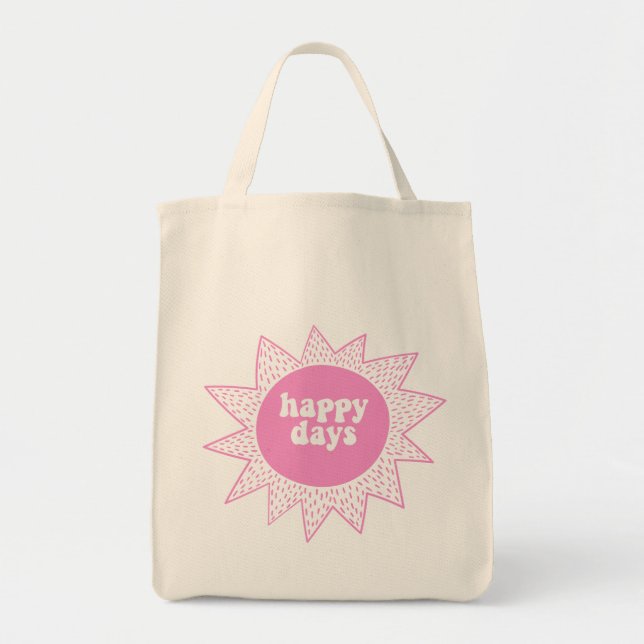 Happy Days - Niedlich Pink Sun - VSCO Girls Zitat Tragetasche (Vorne)