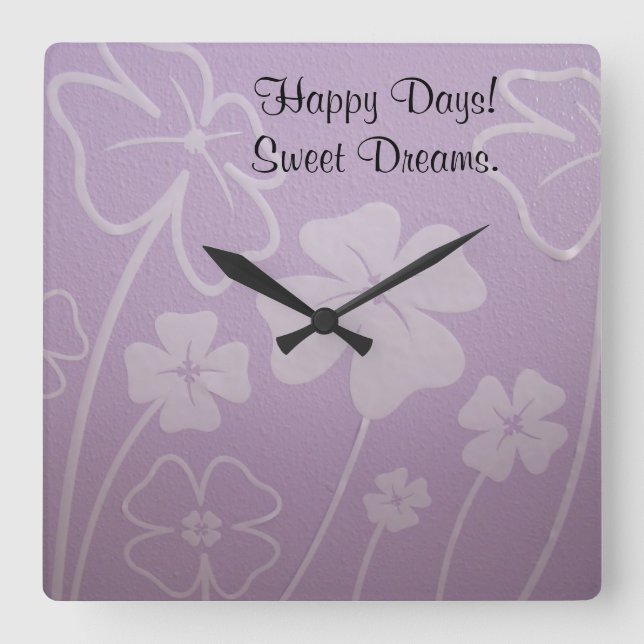 Happy Days! Sweet Dreams wall clocks Flowers Deco Quadratische Wanduhr (Vorderseite)