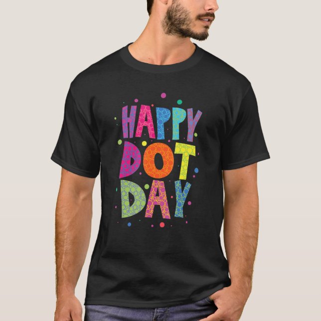Happy Dot Day Design für den Internationalen Dot D T-Shirt (Vorderseite)