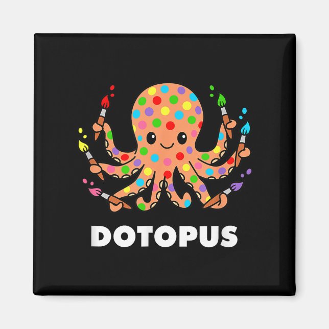 Happy Dot Day Octopus Dotopus Funny Pub Tier Magnet (Vorne)